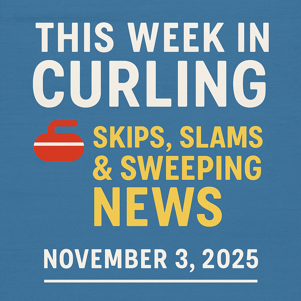 Colorful graphic for This Week in Curling: Skips, Slams & Sweeping News, featuring bold blue and yellow text with a red curling stone icon promoting curling culture and community.